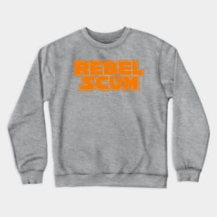 Rebel Scum Crewneck Sweatshirt